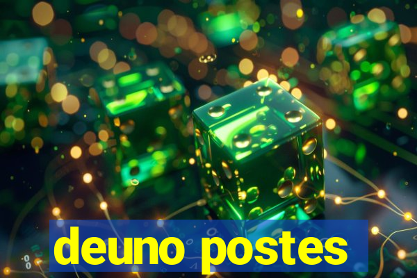 deuno postes